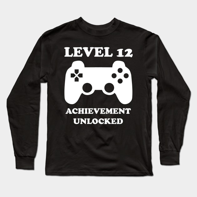 Level 12 Achievement Unlocked Gamer Next Level 12 years old birthday Long Sleeve T-Shirt by rayrayray90